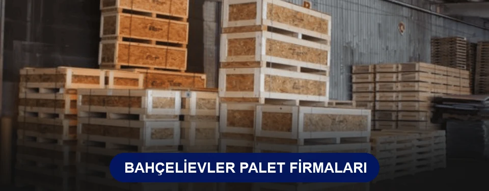 Bahçelievler Ahşap Palet