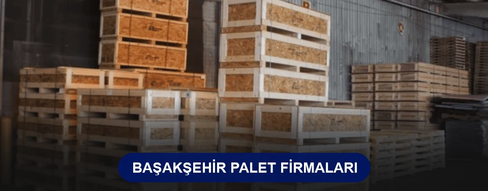 Başakşehir Ahşap Palet