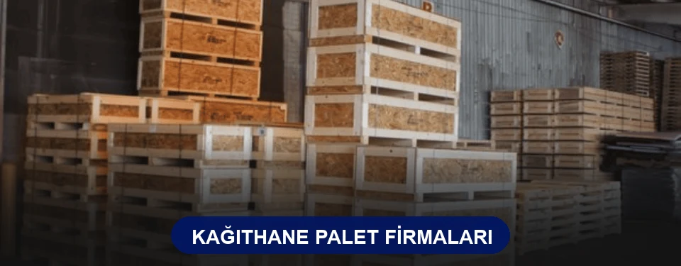 Kağıthane Ahşap Palet